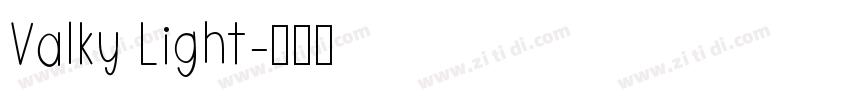 Valky Light字体转换